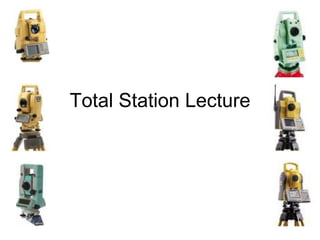 Total Station Lecture 