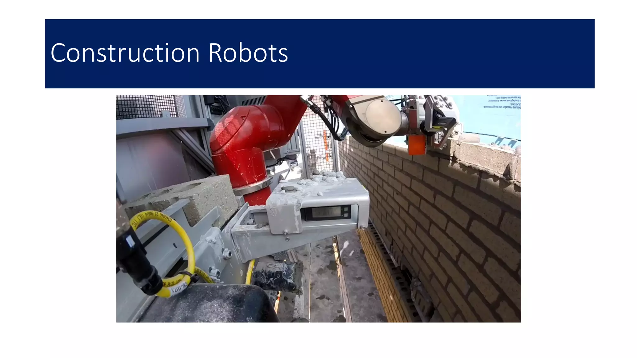 Construction Robots
 
