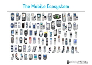 The Mobile Ecosystem
 