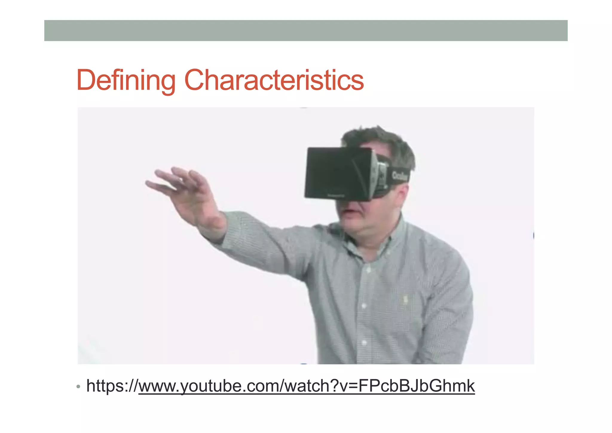 Defining Characteristics
• https://www.youtube.com/watch?v=FPcbBJbGhmk
 