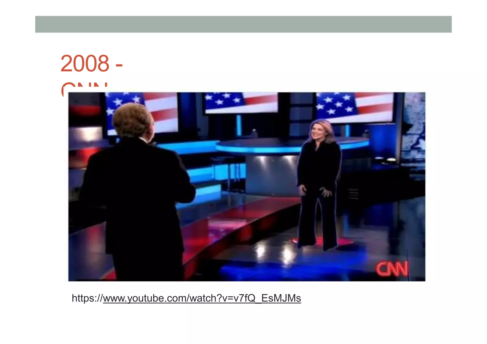 2008 -
CNN
https://www.youtube.com/watch?v=v7fQ_EsMJMs
 