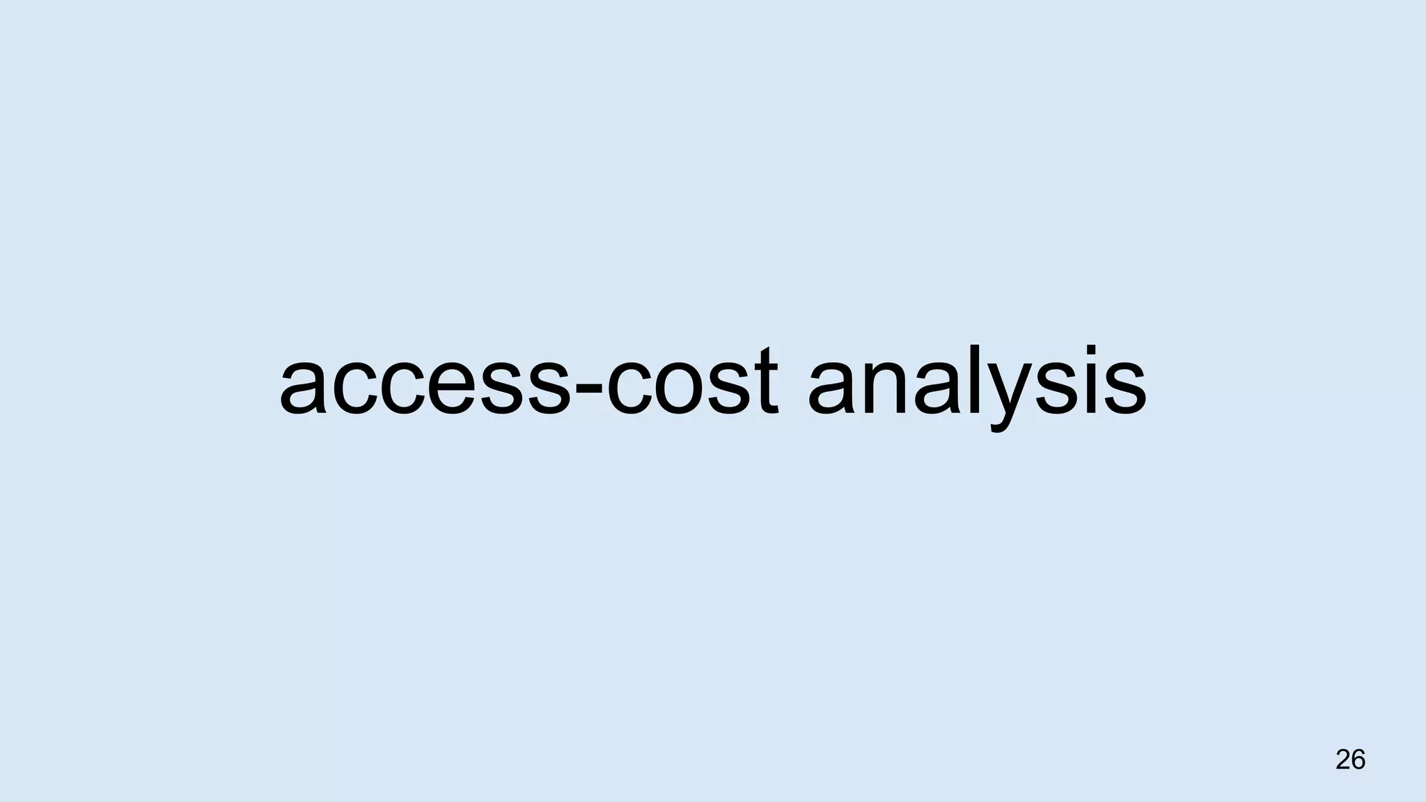 access-cost analysis 26 