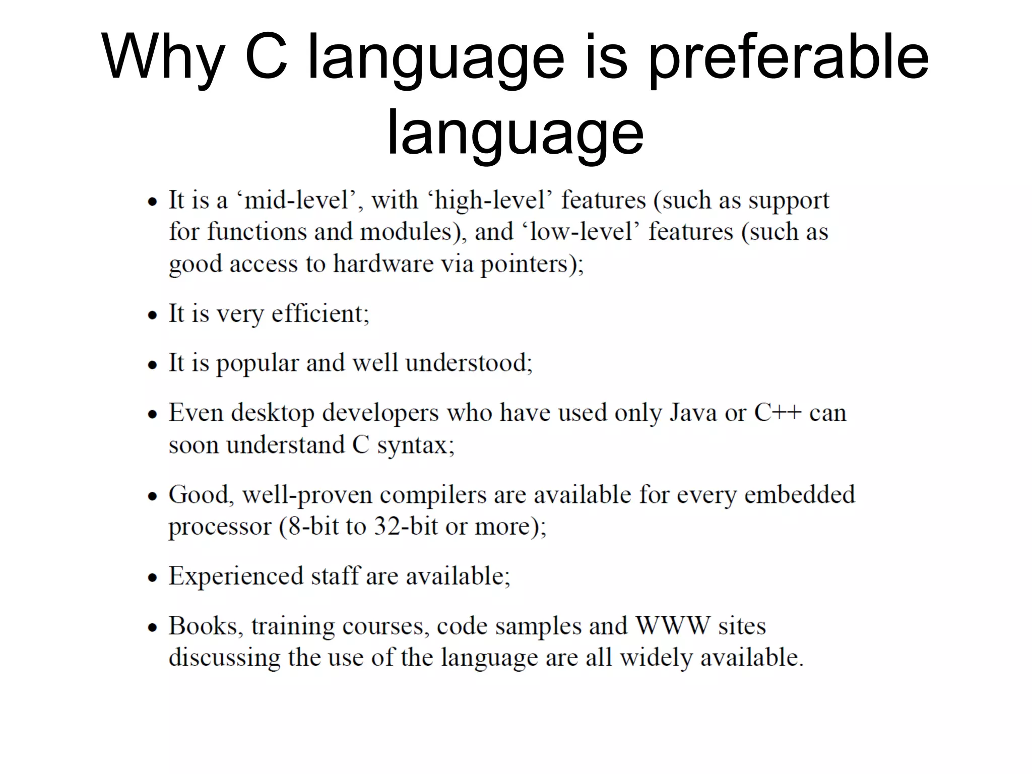 Why C language is preferable
language
 