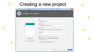 Creating a new project
 
