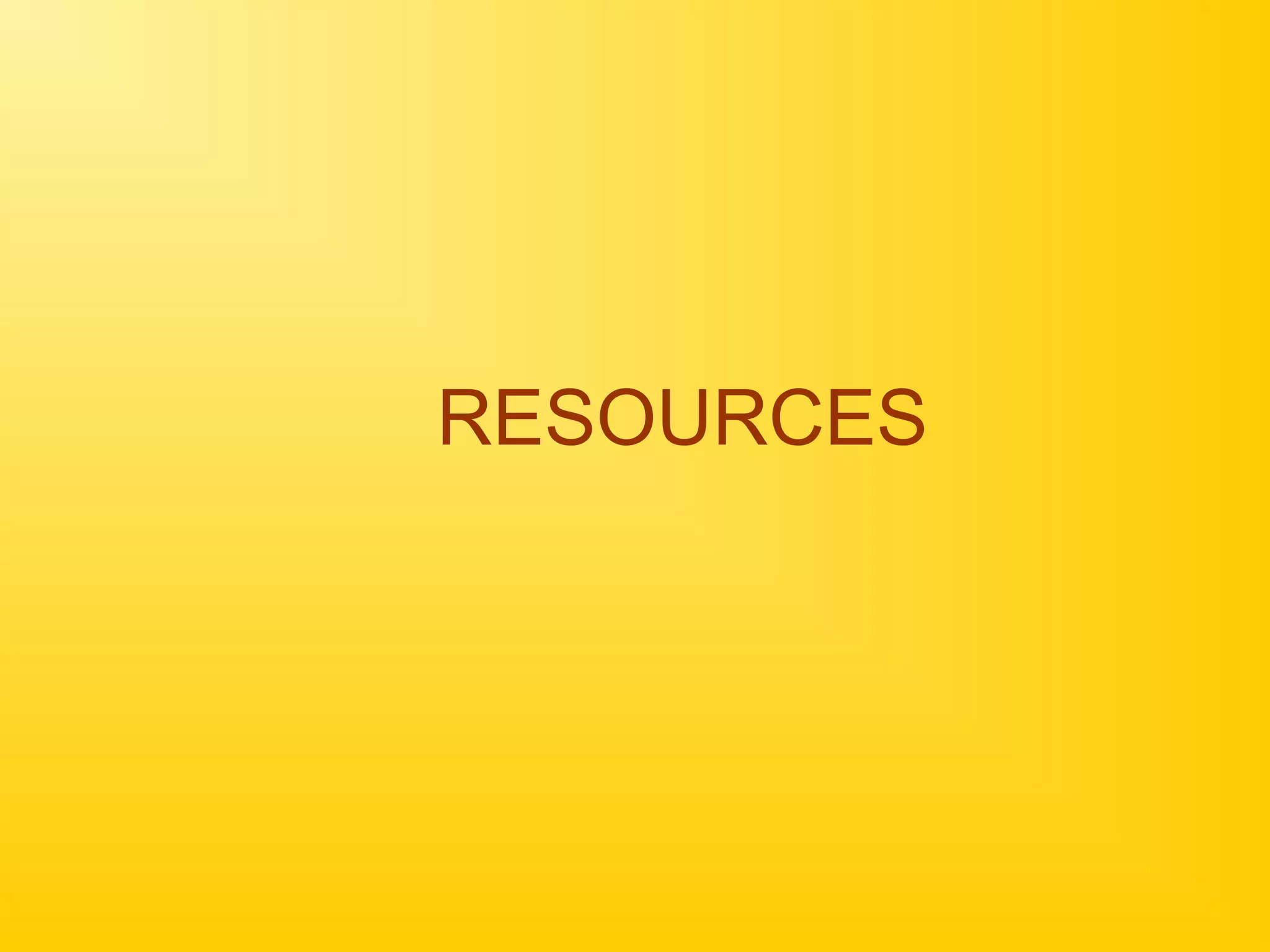 RESOURCES
 