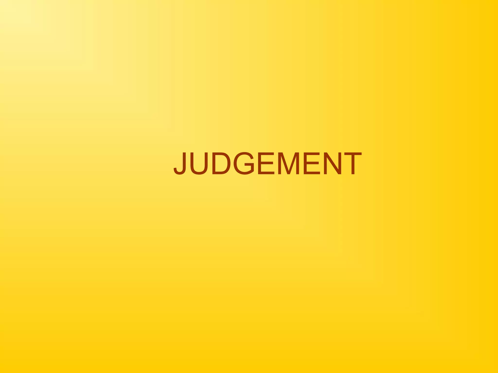 JUDGEMENT
 