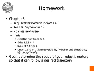 Homework<br />Chapter 3<br />Required for exercise in Week 4<br />Read till September 13<br />No class next week!<br />Hin...