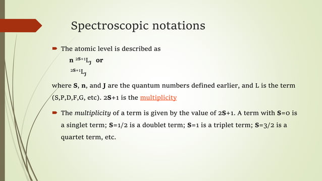 Lecture 02.; spectroscopic notations by Dr. Salma Amir PPT