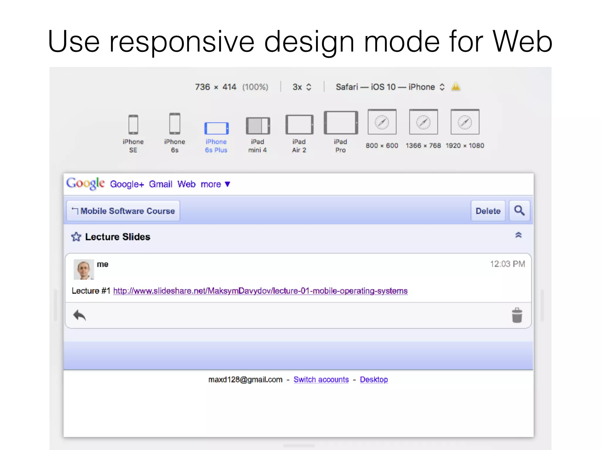 Use responsive design mode for Web
 