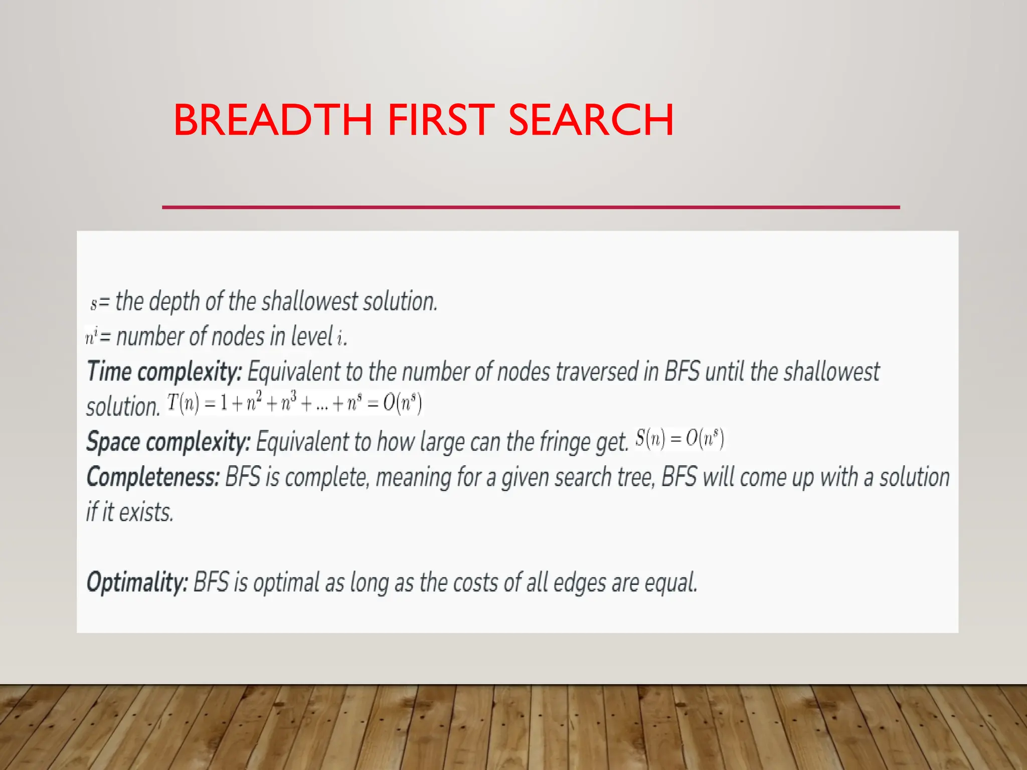 BREADTH FIRST SEARCH
 