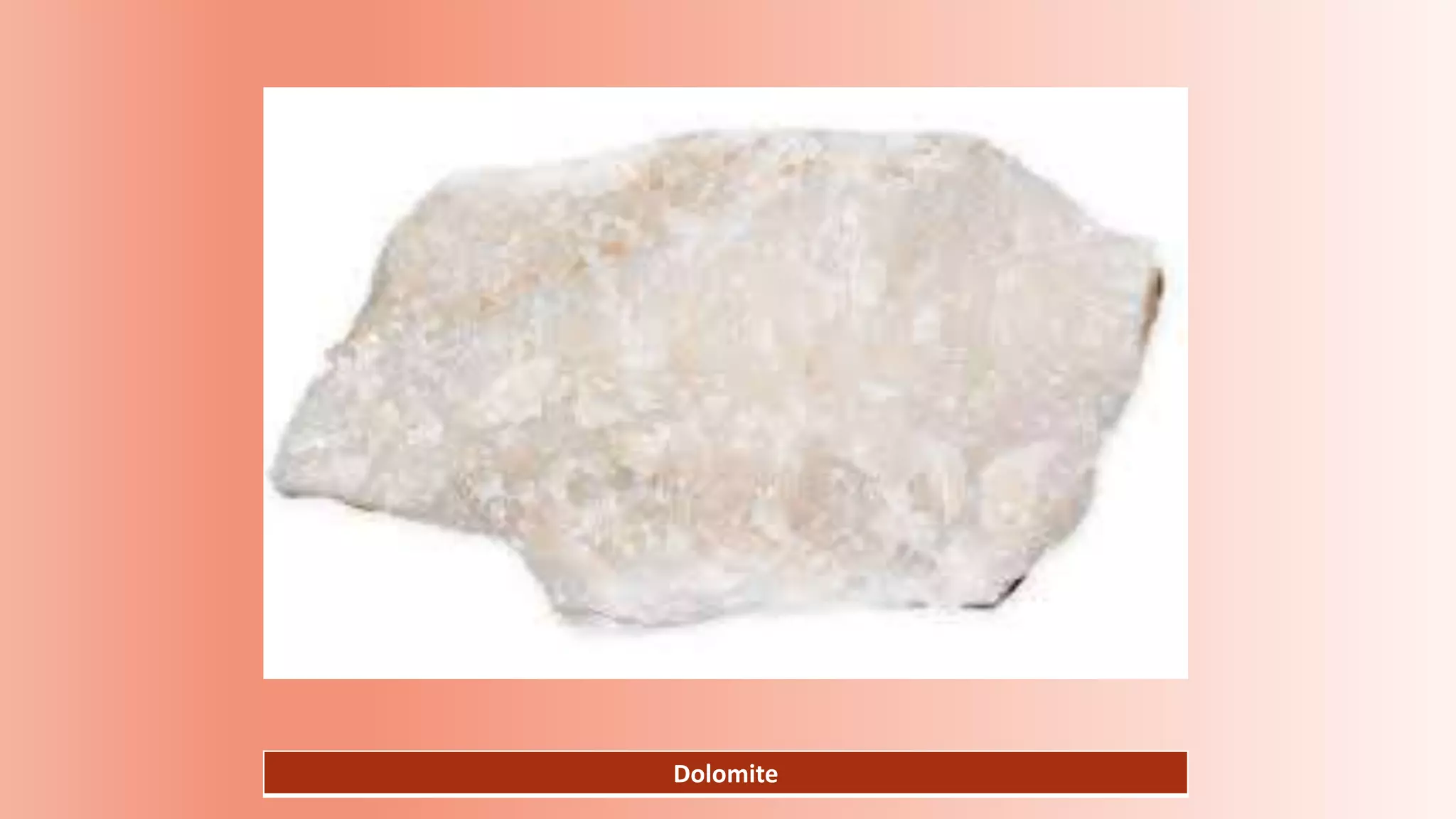 Dolomite
 
