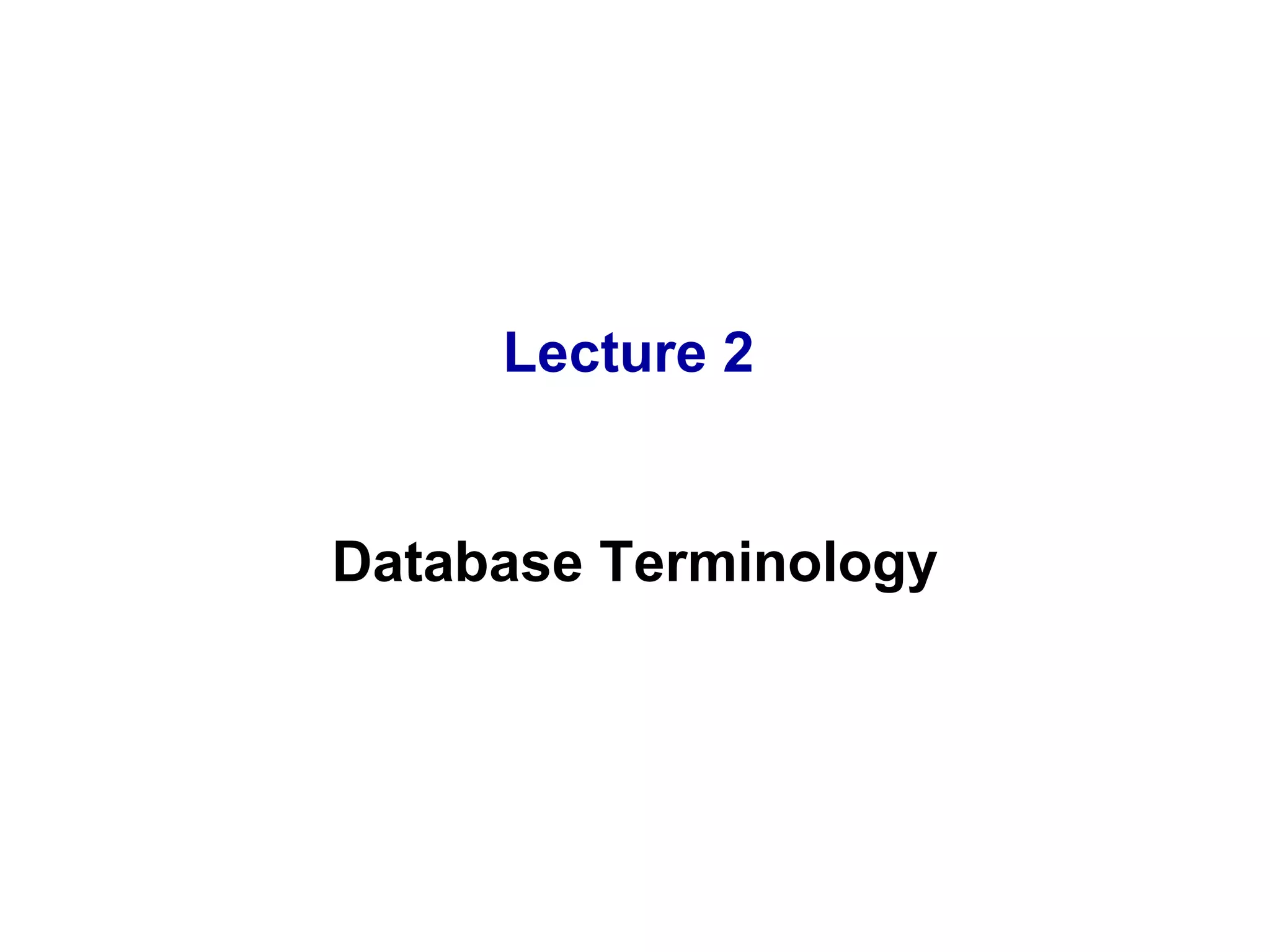 Lecture 02 terminology of database | PPT