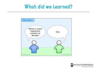 What did we learned?
 
