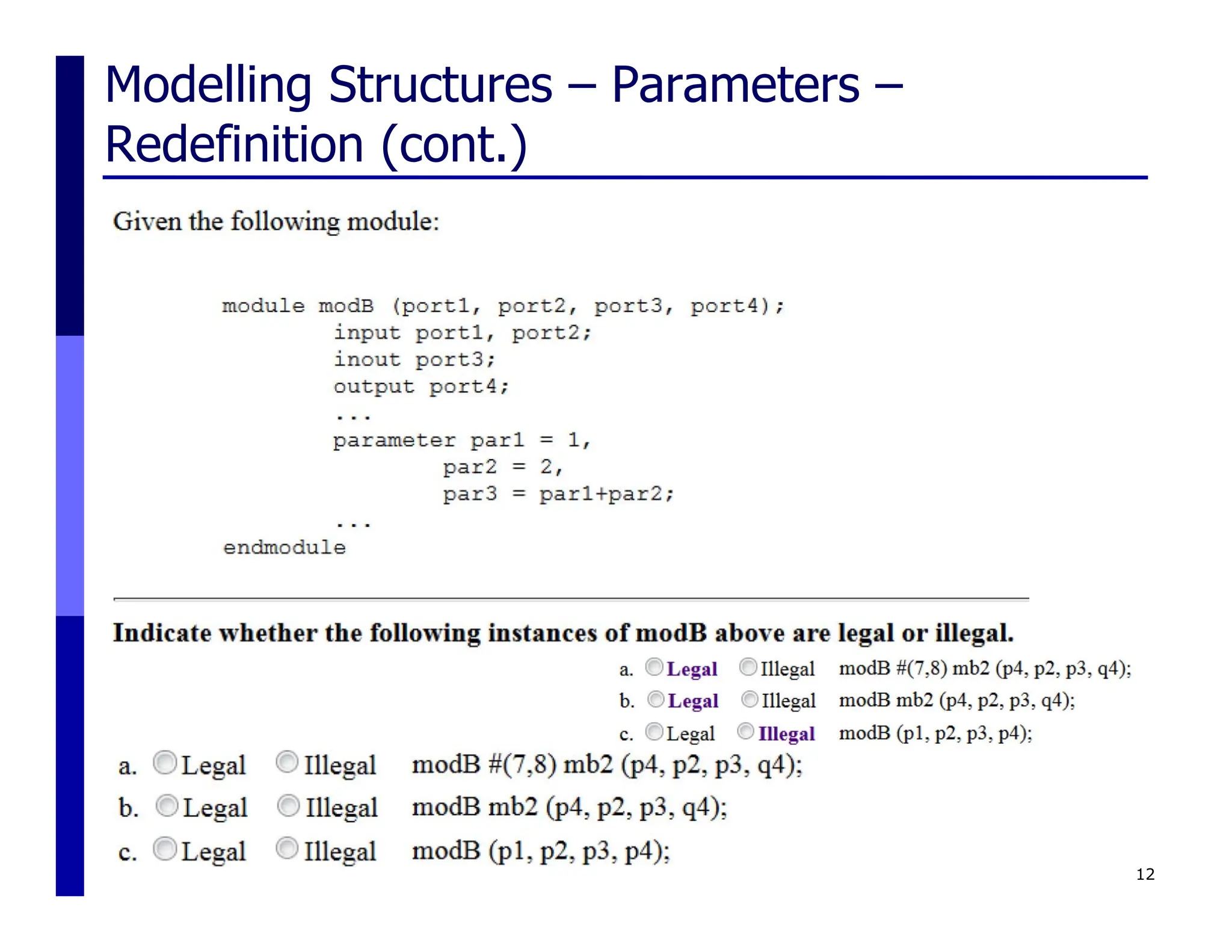 Modelling Structures – Parameters –
Redefinition (cont.)
12
 