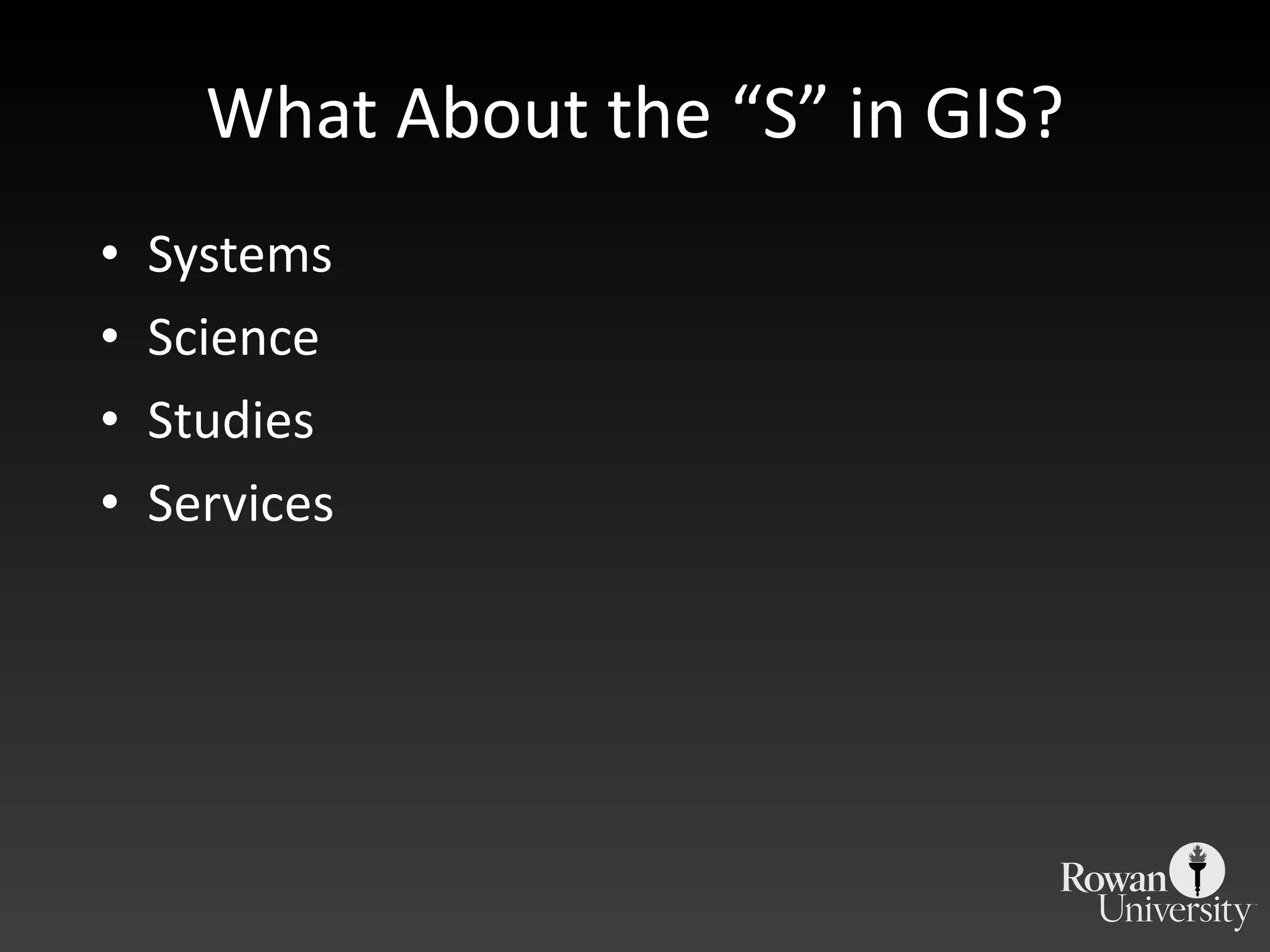 What About the  “S” in GIS? Systems Science Studies Services 