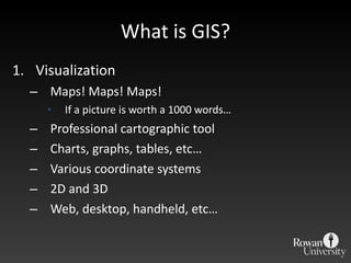 What is GIS? <ul><li>Visualization </li></ul><ul><ul><li>Maps! Maps! Maps! </li></ul></ul><ul><ul><ul><li>If a picture is ...