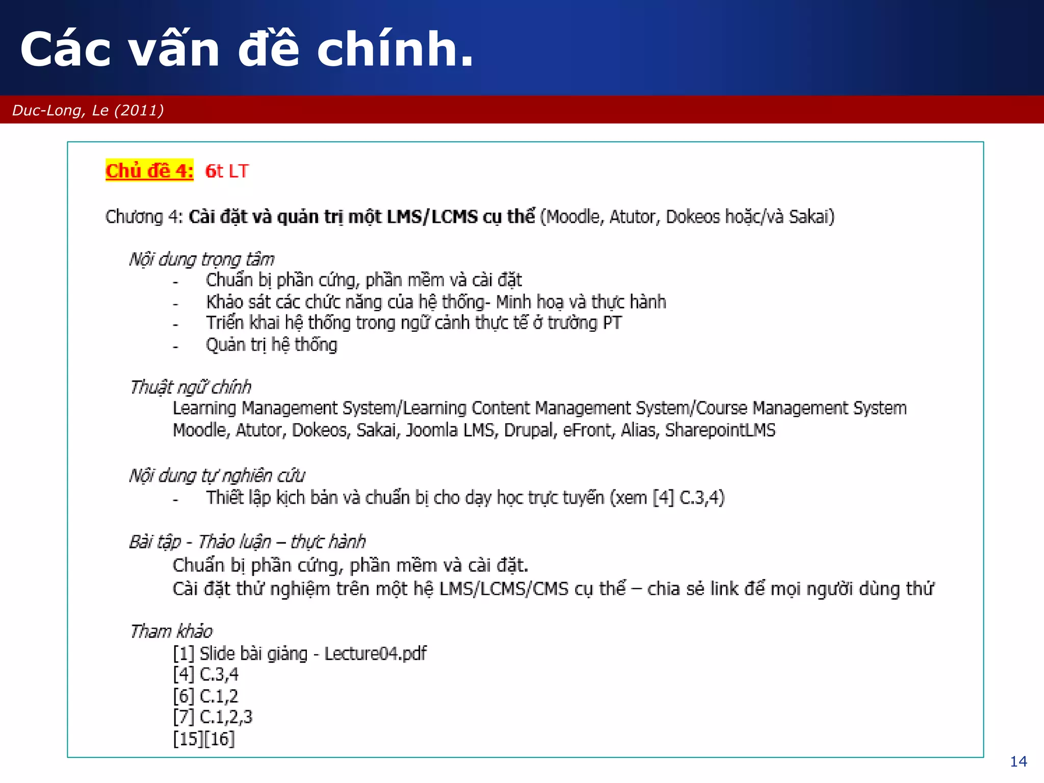 14
Duc-Long, Le (2011)
Các vấn đề chính.
 