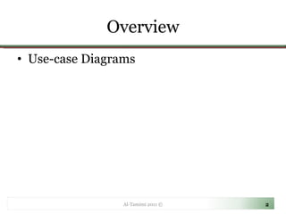 Overview Use-case Diagrams Al-Tamimi 2011 © 