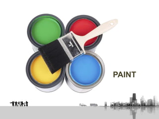 PAINT
 