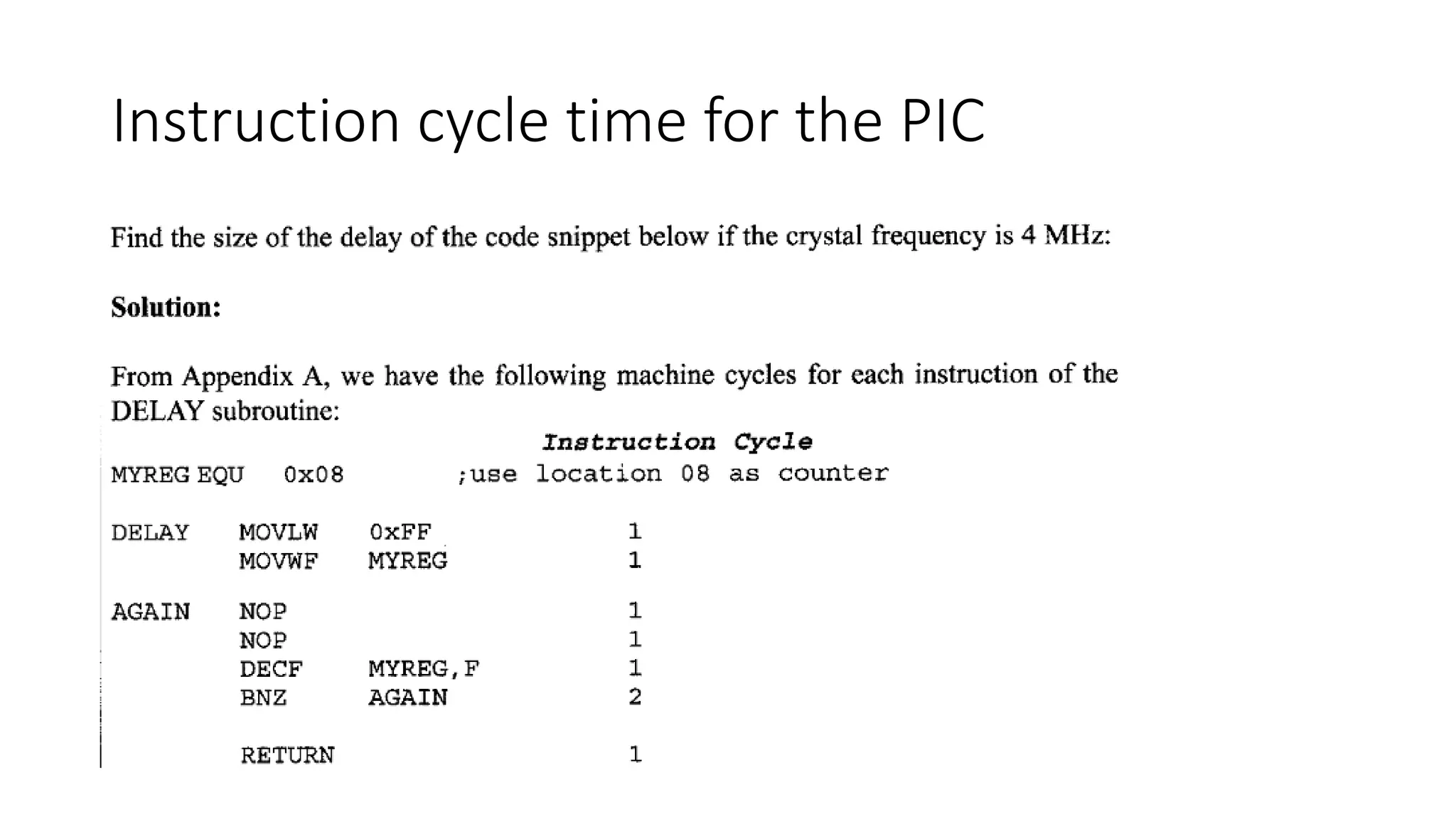 Instruction cycle time for the PIC
 