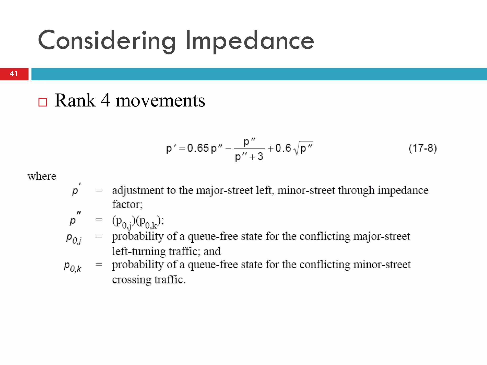 Considering Impedance
 Rank 4 movements
41
 