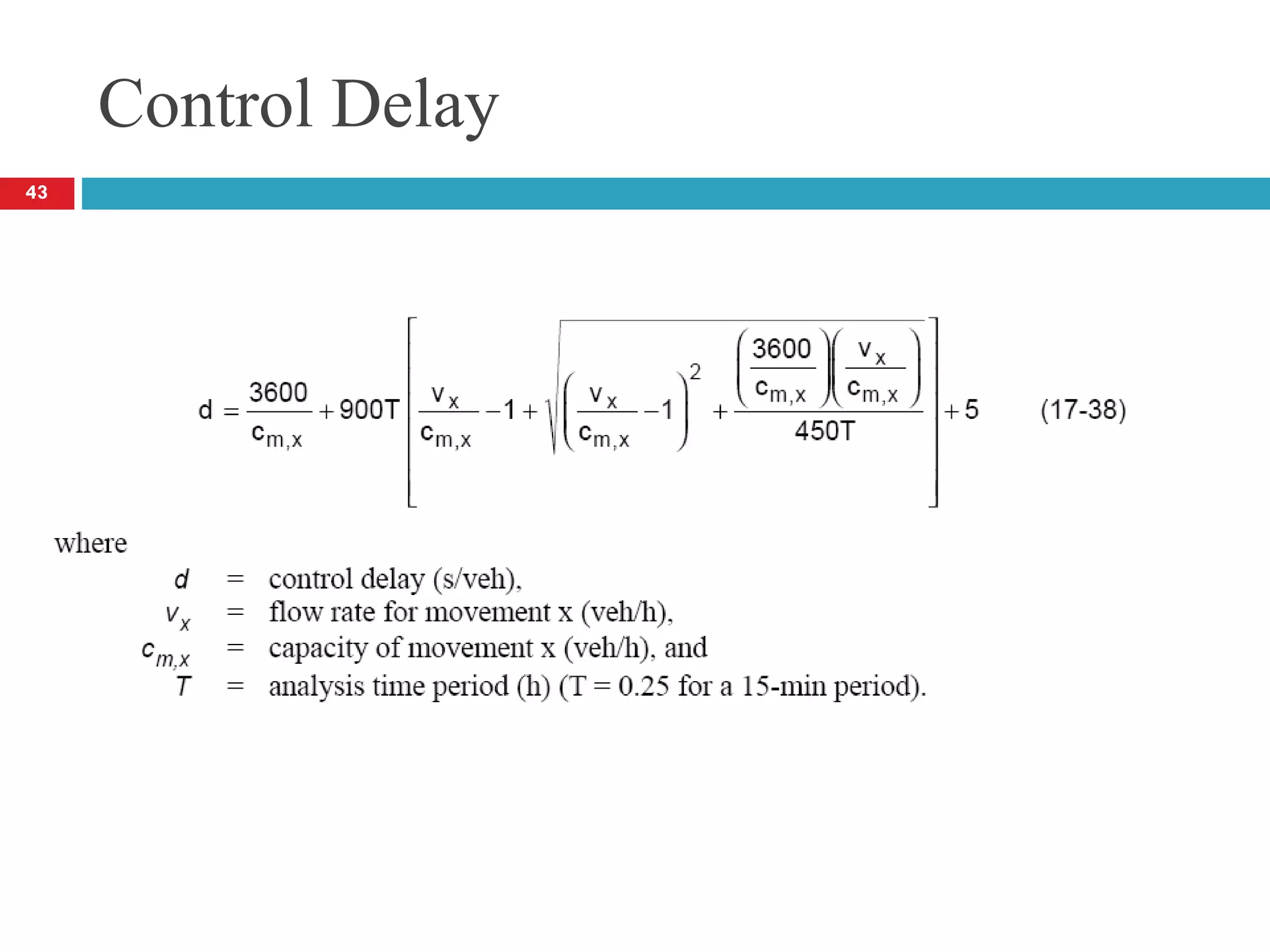 Control Delay
43
 