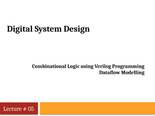 Combinational Logic Design and Dataflow Modeling in Verilog Programming ...