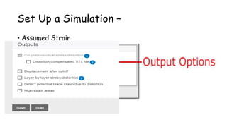 Set Up a Simulation –
• Assumed Strain
 