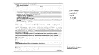 Structured
Interview
Guide
(cont’d)
Source: Copyright 1992. The
Dartnell Corporation, Chicago, IL.
Adapted with permission.
 