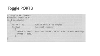 Toggle PORTB
 