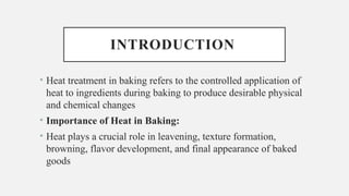 Comprehensive Science of Heat Treatment in Baking Processes | PPTX
