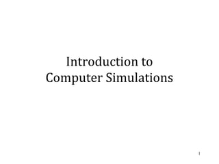 Comprehensive Introduction to Computer Simulations and Modeling ...