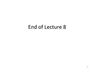 End 
of 
Lecture 
8 
30 
