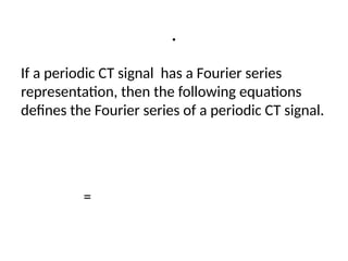 Comprehensive Analysis of Continuous-Time Fourier Series for Periodic ...