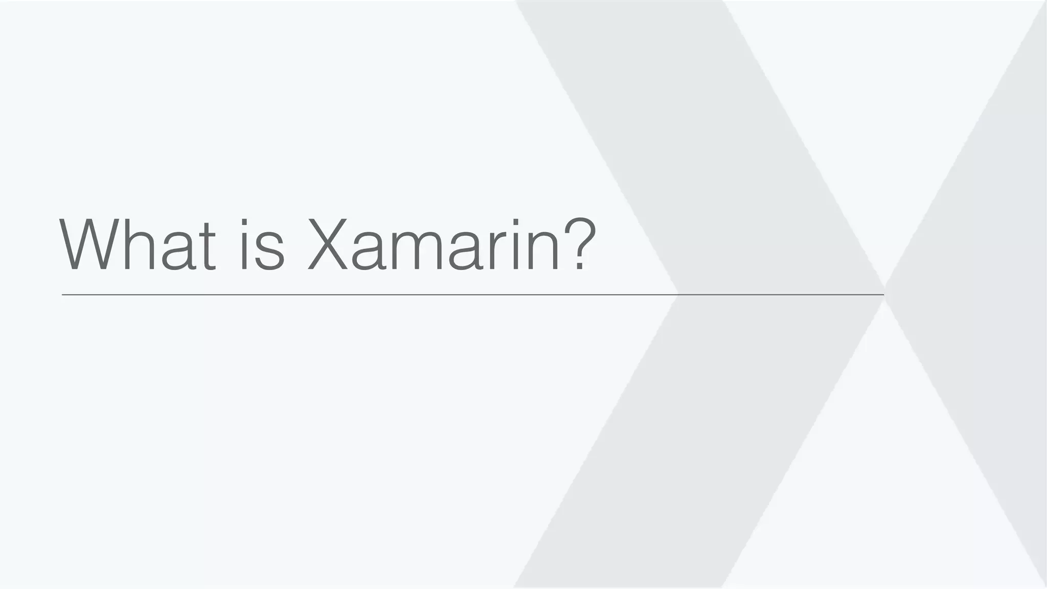 What is Xamarin? 