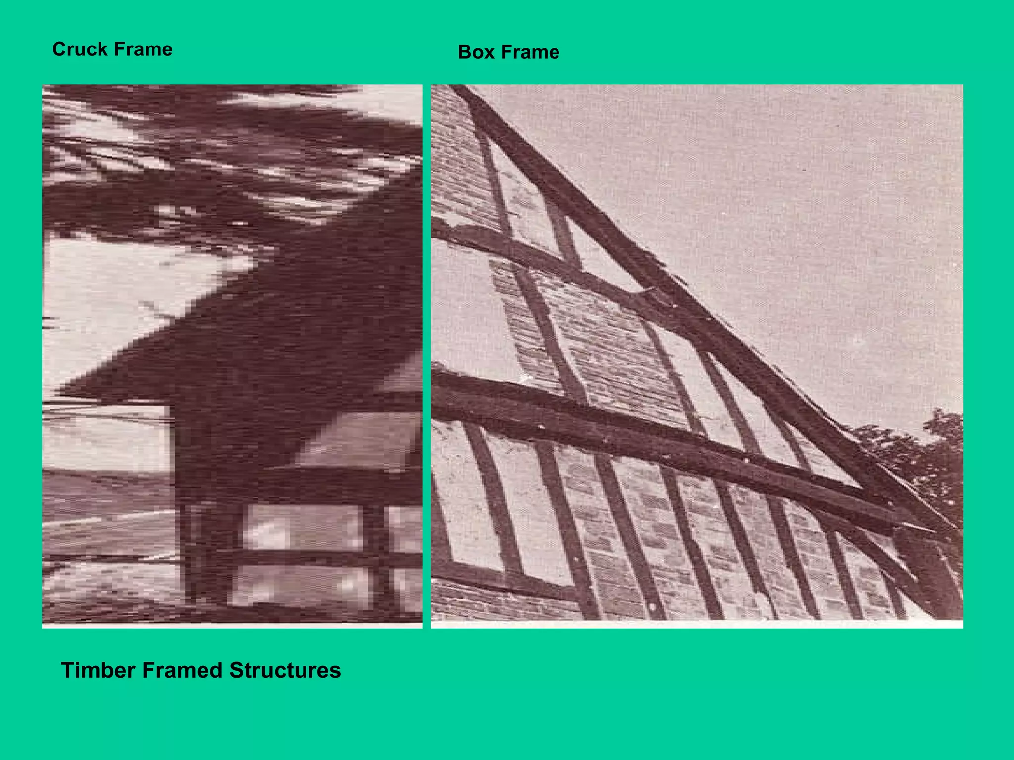 Timber Framed Structures Cruck Frame   Box Frame 