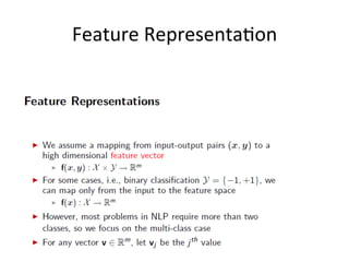 Feature 
Representa2on 
 