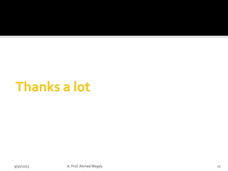 9/30/2023 A. Prof. Ahmed Magdy 11
 