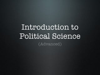 Introduction to Political Science ,[object Object]