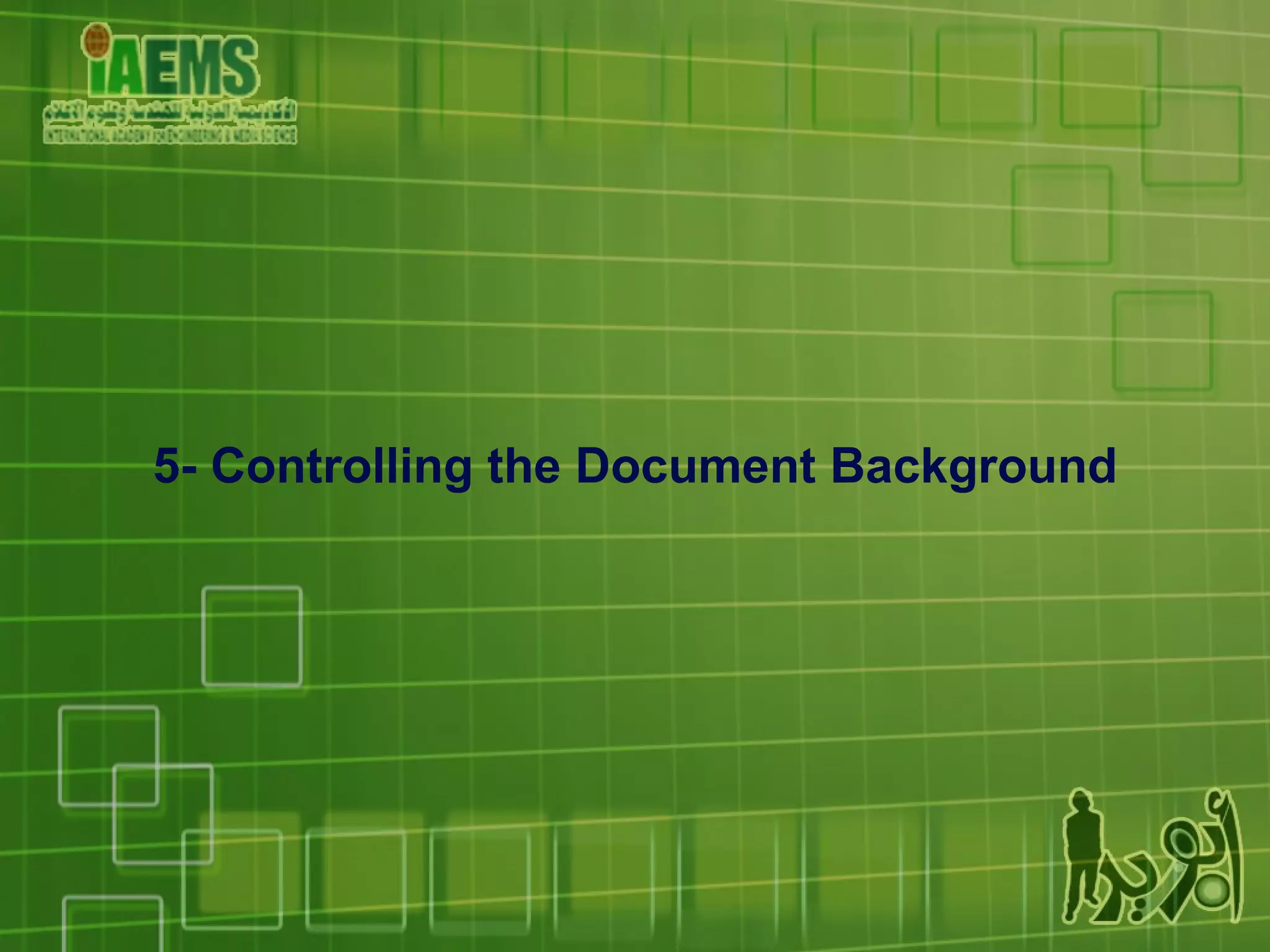 5- Controlling the Document Background 