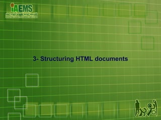 3- Structuring HTML documents 