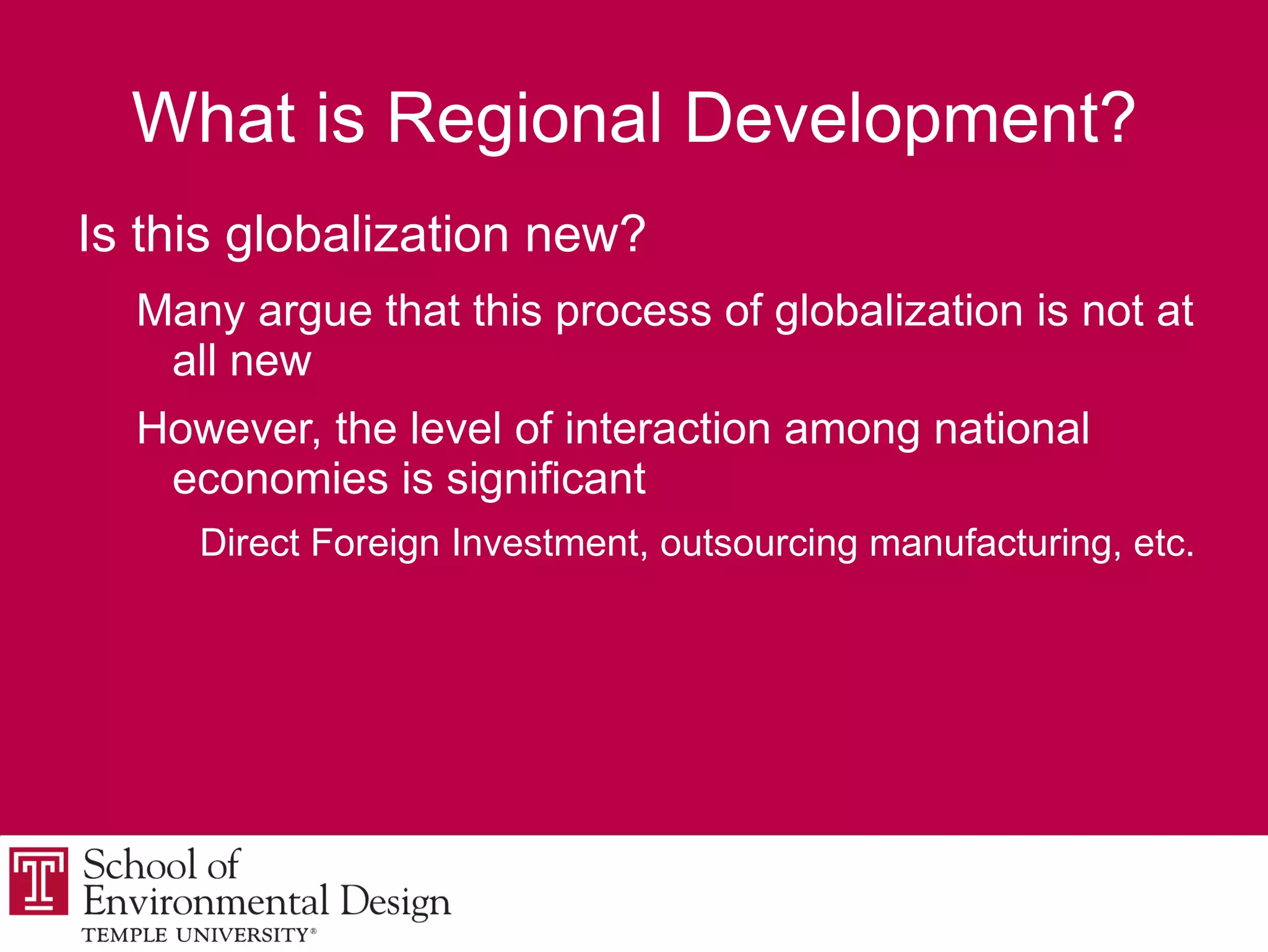 Course Overview Frameworks of understanding Concepts and theories of local and regional development Neo-classical; 
