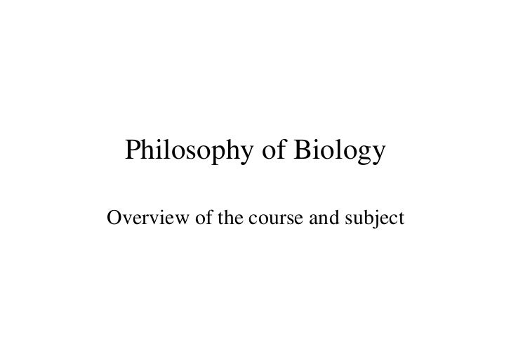 Lecture1 Introduction to Philosophy of Biology