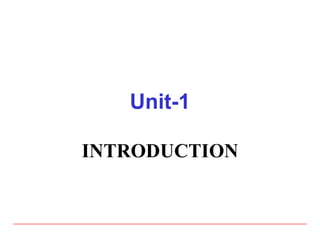 Unit-1 INTRODUCTION 