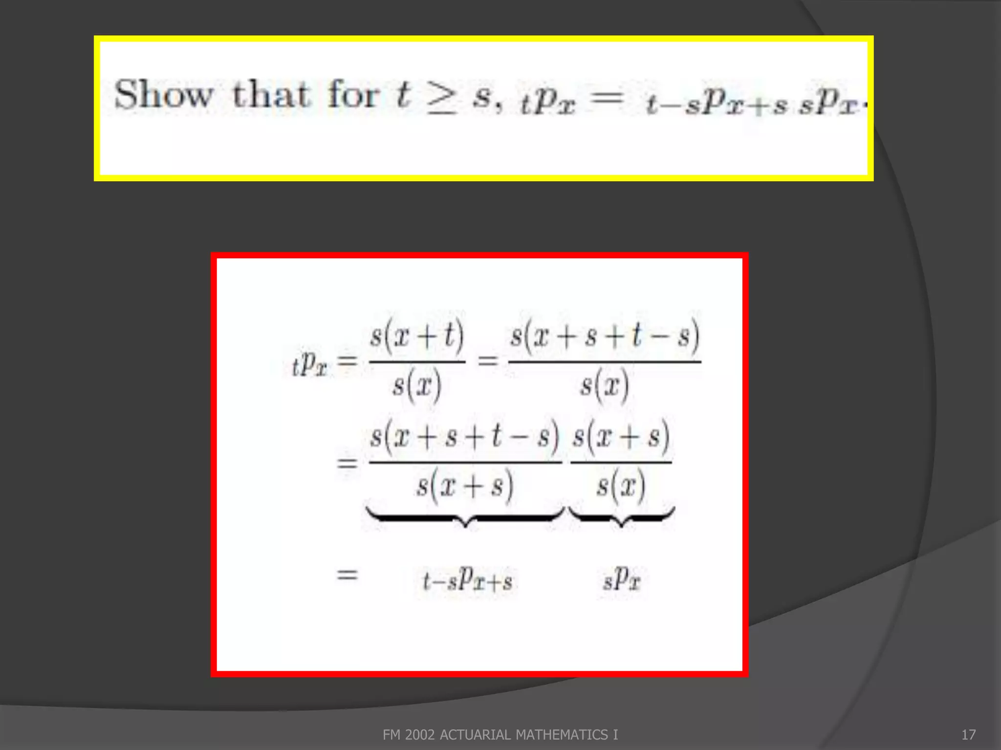 FM 2002 ACTUARIAL MATHEMATICS I   17
 