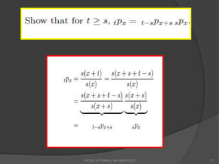 FM 2002 ACTUARIAL MATHEMATICS I   17
 