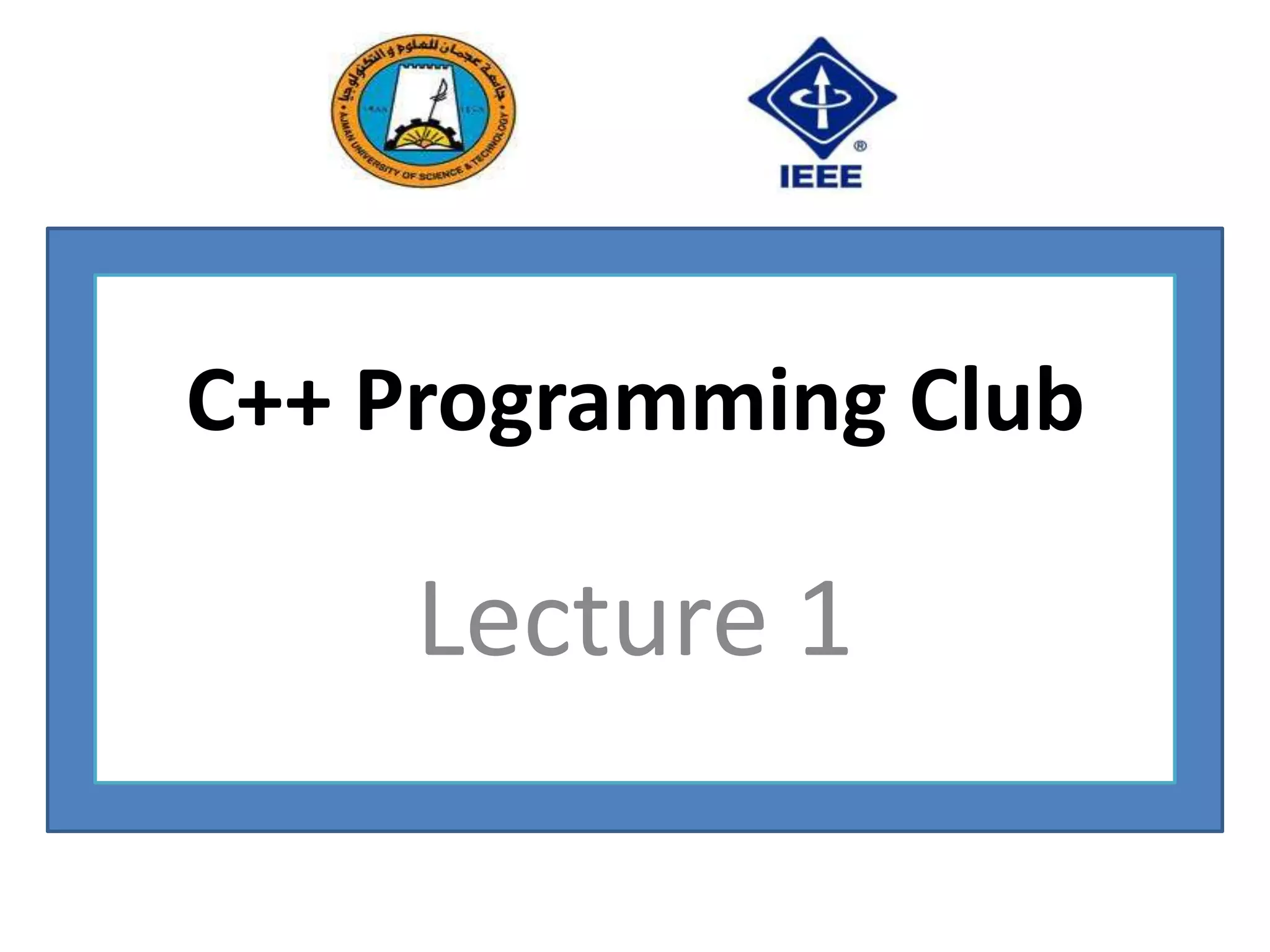 C++ Programming Club-Lecture 1 | PPT