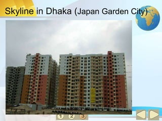 Skyline in Dhaka (Japan Garden City)
 
