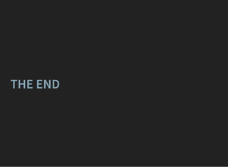THE END
 