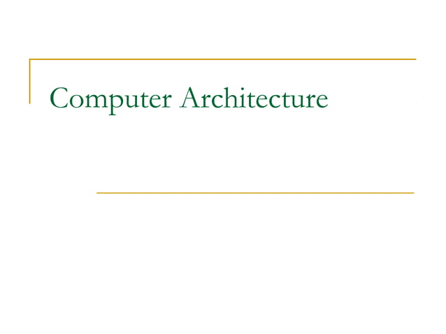 Lecture1 - Computer Architecture | PPT